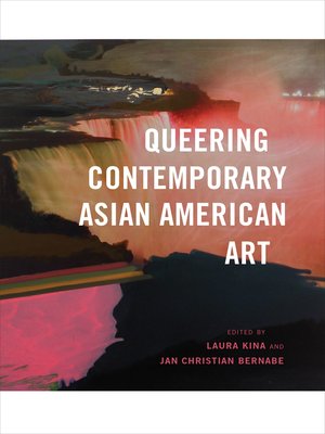 cover image of Queering Contemporary Asian American Art
